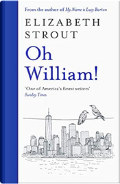 Oh William! by Elizabeth Strout