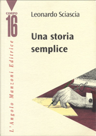 Una Storia Semplice By Leonardo Sciascia, Edizioni Angolo Manzoni ...