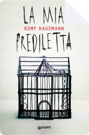La mia prediletta by Romy Hausmann