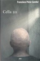 Cella 211 by Francisco Pérez Gandul