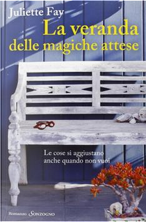 La veranda delle magiche attese by Juliette Fay