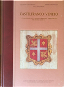 Castelfranco Veneto by Franco Posocco, Giacinto Cecchetto, Luca Pozzobon