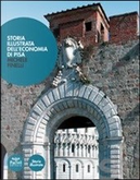 Storia illustrata dell'economia di Pisa by Michele Finelli