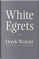 White Egrets by Derek Walcott