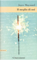 Il meglio di noi by Joyce Maynard
