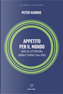 Appetito per il mondo by Peter Handke