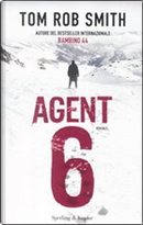 Agent 6 by Tom R. Smith