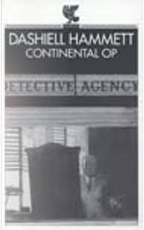 Continental Op by Dashiell Hammett