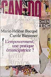 L'empowerment, une pratique émancipatrice ? by Carole Biewener, Marie-Hélène Bacqué