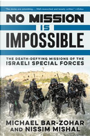 No Mission Is Impossible by Michael Bar-Zohar
