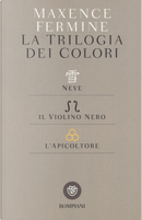 La trilogia dei colori by Maxence Fermine