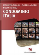 Condominio Italia by Fiorella Borin, Maurizio Biagini, Noemi Turino