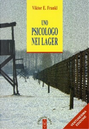 Uno psicologo nei lager by Viktor E. Frankl