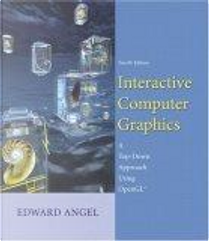 Interactive Computer Graphics by Edward Angel