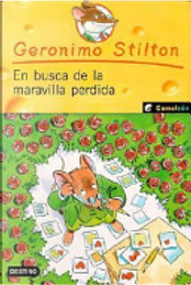 En Busca de La Maravilla Perdida by Geronimo Stilton