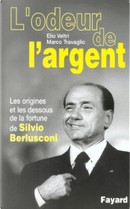 L'odeur de l'argent by Elio Veltri, Marco Travaglio
