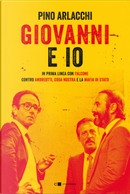 Giovanni e io by Pino Arlacchi