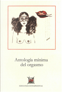 Antología mínima del orgasmo by Varios