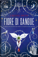 Fiore di sangue by Crystal Smith