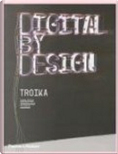 Digital by Design by Conny Freyer, Eva Rucki, Sebastien Noel