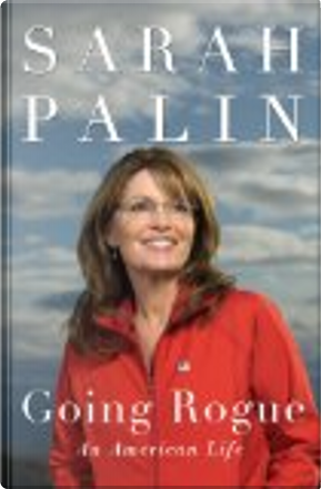 Going Rogue by Sarah Palin