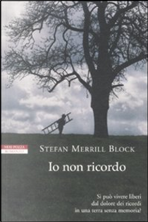 Io non ricordo by Stefan Merrill Block
