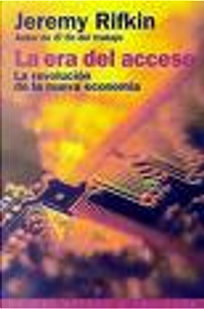 La Era Del Acceso by Jeremy Rifkin