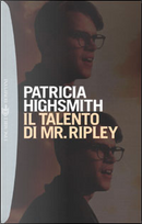 Il talento di Mr. Ripley by Patricia Highsmith