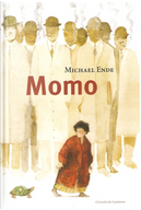 Momo o La curiosa historia de los ladrones de tiempo y de la niña que devolvió a los hombres el tiempo robado by Michael Ende