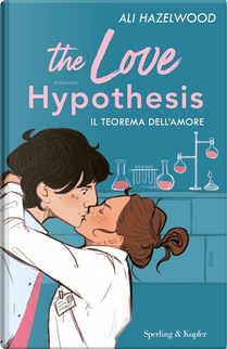 The love hypothesis by Ali Hazelwood