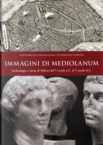Immagini di Mediolanum by Donatella Caporusso, Maria Teresa Donati, Sara Masseroli, Thea Tibiletti