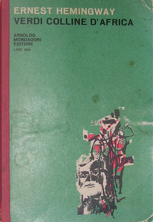 Verdi colline d'Africa by Ernest Hemingway