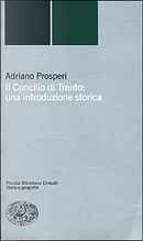 Il Concilio di Trento: una introduzione storica by Adriano Prosperi