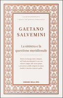 La sinistra e la questione meridionale by Gaetano Salvemini