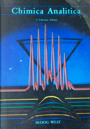 Chimica analitica by Donald West, Douglas Skoog