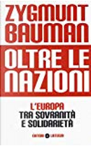 Oltre le nazioni by Zygmunt Bauman