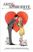Ares & Aphrodite by Jamie S. Rich