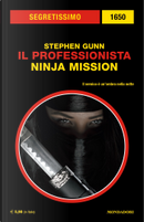 Il Professionista: Ninja Mission by Stephen Gunn