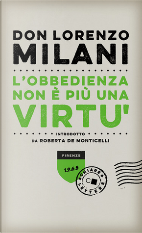 L'obbedienza non è più una virtù by Lorenzo Milani