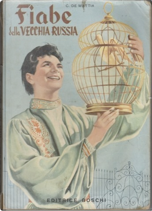 Fiabe della vecchia Russia by Carlo De Mattia