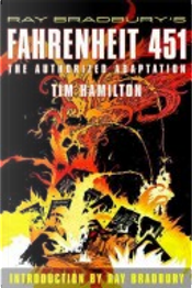 Ray Bradbury's Fahrenheit 451 by Ray Bradbury