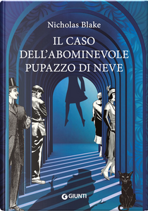 Il caso dell'abominevole pupazzo di neve by Nicholas Blake