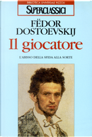 Il giocatore by Fëdor Dostoevskij