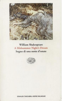A Midsummer Night's Dream by William Shakespeare