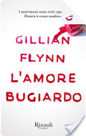 L'amore bugiardo by Gillian Flynn