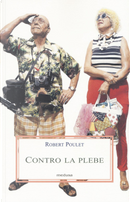 Contro la plebe by Robert Poulet