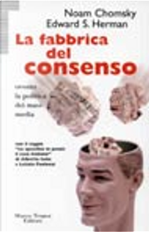 La fabbrica del consenso by Edward S. Herman, Noam Chomsky