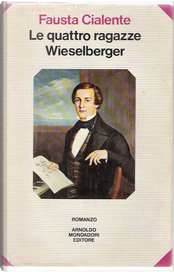 Le quattro ragazze Wieselberger by Fausta Cialente