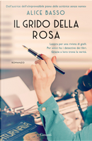 Il grido della rosa by Alice Basso