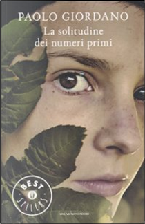 La solitudine dei numeri primi by Paolo Giordano